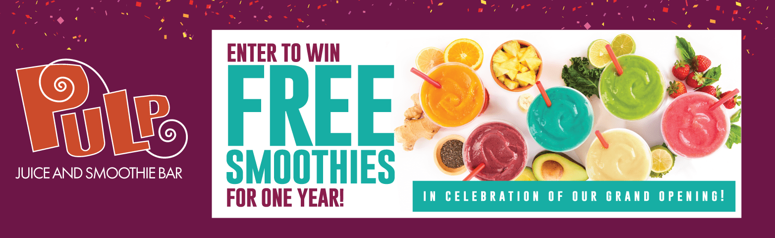 Enter to win free smoothies for one year in celebration of our grand opening
